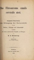 view Das Fibrosarcoma canalis cervicalis uteri ... / von H.A. Hackeling.