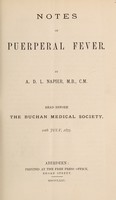 view Notes on puerperal fever / by A.D.L. Napier.