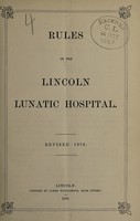 view Rules of the Lincoln Lunatic Hospital : revised 1876.