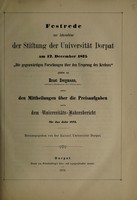 view Die gegewärtigen Forschungen über den Ursprung des Krebses : Festrede zur Jahresfeier der Stiftung der Universität Dorpat am 12. December 1875 / gehalten von Ernst Bergmann.