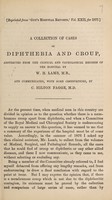 view A collection of cases of diphtheria and croup / abstracted from the clinical and pathological records of the hospital by W.H. Lamb and communicated, with some observations, by C. Hilton Fagge.