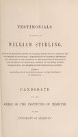 view Testimonials in favour of William Stirling..., candidate for the Chair of Institutes of Medicine in the University of Aberdeen.