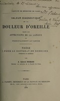 view Valeur diagnostique de la douleur d'oreille dans les affections de la langue et principalement le cancer ... / par A. Gabriel Richard.