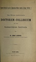 view Das Wiener medizinische Doctoren-Collegium und seine humanitären Institute.