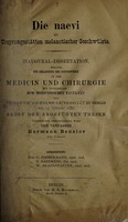 view Die Naevi als Ursprungsstätten melanotischer Geschwülste ... / Hermann Benzler.