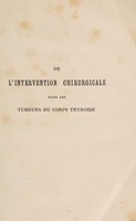 view De l'intervention chirurgicale dans les tumeurs du corps thryoide ... / par André Boursier.