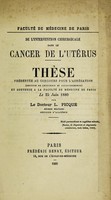 view De l'intervention chirurgicale dans le cancer de l'utérus ... / par L. Picqué.