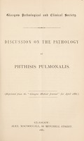 view Discussion on the pathology of phthisis pulmonalis.