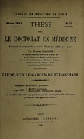 view Étude sur le cancer de l'œsophage ... / par Eugène Lacour.