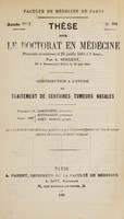 view Contribution à l'étude du traitement de certaines tumeurs nasales ... / par A. Sargent.