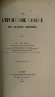view De l'épithéliome calcifée des glandes sébacées / par J.-E. Chenantais.