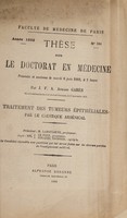 view Traitement des tumeurs épithéliales par le caustique arsénical ... / par J.F.A. Aymard Garès.