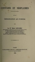 view Contusion et neoplasmes : de la prédisposition aux tumeurs / René le Clerc.