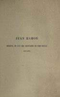 view Jean Hamon, médecin, et l'un des Solitaires de Port-Royal, 1617-1687.