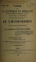 view De l'hydrorrhée et de sa valeur séméiologique dans le cancer du corps de l'utérus ... / par Marie V. Coutzarida.