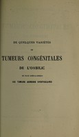 view De quelques variétés de tumeurs congénitales de l'ombilic, et plus spécialement des tumeurs adénoides diverticulaires / par M. le Dr. Lannelongue.