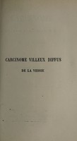 view Carcinome villeux diffus de la vessie / par MM. Cornil et Reliquet.