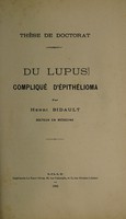 view Du lupus compliqué d'épithélioma / par Henri Bidault.