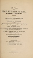 view Ein Fall von totaler Exstirpation der Scapula wegen eines Fibrosarcomes ... / Gregor Bierbaum.