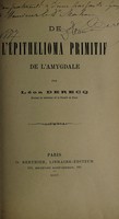 view De l'epithelioma primtif de l'amygdale / par Léon Derecq.