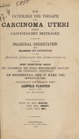 view Zur Pathologie und Therapie des Carcinoma uteri nebst casuistischen Beiträgen ... / Leopold Flichter.