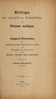 view Erfolge der operativen Behandlung der Struma maligna ... / vorgelegt von Jefrem Kotschovits.