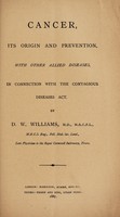 view Cancer : its origin and prevention, with other allied diseases, in connection with the Contagious Disease Act.