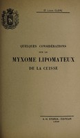 view Quelques considérations sur le myxome lipomateux de la cuisse / Louis Clerc.