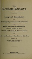 view Ueber Carcinom-Recidive ... / vorgelegt von Rudolf Heimann.