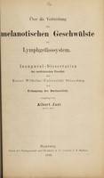 view Über die Verbreitung der melanotischen Geschwülste im Lymphgefässsystem ... / vorgelegt von Albert Just.