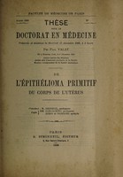 view De l'épithélioma primitif du corps de l'utérus / par Paul Valat.