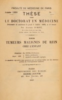 view Des tumeurs malignes du rein chez l'enfant ... / par Auguste Dumont.