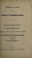 view Beiträge zur Lehre vom primären Oesophaguscarcinom ... / vorgelegt von Georg Engelhardt.