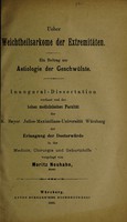 view Ueber Weichtheilsarkome der Extremitäten : ein Beitrag zur Aetiologie der Geschwülste / vorgelegt von Moritz Neuhahn.