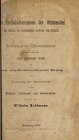 view Die Epthelialcarcinome der Ohrsmuschel : ein Beitrag zur pathologischen Anatomie und Statistik ... / vorgelegt von Wilhelm Kohlmann.