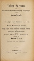 view Ueber Sarcome : mit besonderer Berücksichtigung derjenigen in der Nasenhöhle ... / vorgelegt von Anton Storb.