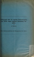 view Erfahrungen über die vaginale Totalexstirpation des Uterus wegen maligner Erkrankung desselben / von A. Gusserow.