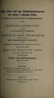 view Über einen Fall von Gefässscheidensarcom bei einem 1 1/2 jährigen Kinde : ein Beitrag zur Casuistik und Statistik der Gefässscheidensarcome ... / Fritz von Liebermann.