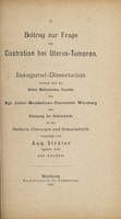 view Beitrag zur Frage der Castration bei Uterus-Tumoren ... / vorgelegt von Aug. Sträter.