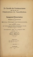 view Zur Casuistik der Prostatacarcinome und ein Fall von Primärcarcinom des Samenbläschens ... / Emil Walter.