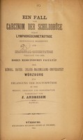 view Ein Fall von Carcinom der Schilddrüse nebst Lymphdrüsenmetastase, histologisch bearbeitet ... / vorgelegt von J. Andresen.