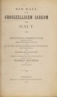 view Ein Fall von grosszelligem Sarkom der Haut ... / vorgelegt von Rudolf Beyerle.