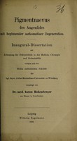 view Pigmentnaevus des Augenlides mit beginnender sarkomatöser Degeneration ... / vorgelegt von Anton Hohenberger.