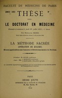 view La méthode sacrée (operation de Kraske) et son application aux cancers et rétrécissements du rectum ... / par Hippolyte Moses.