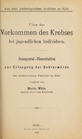 view Über das Vorkommen des Krebses bei jugendlichen Individuen ... / vorgelegt von Martin Wilde.