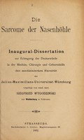 view Die Sarcome der Nasenhöhle ... / vorgelegt von Siegfried Wygodzinski.