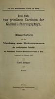 view Zwei Fälle von primärem Carcinom der Gallenausführungsgänge ... / vorgelegt von Carl Hesper.