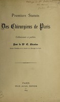 view Premiers statuts des chirurgiens de Paris / collationnés et publiés par E. Nicaise.