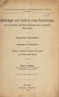 view Beiträge zur Lehre vom Carcinom : zur Casuistik und Beurtheilung der multipeln Carcinome ... / vorgelegt von Robert Bucher.