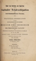 view Ueber das Verhalten der Operirten nach vaginaler Totalexstirpation des carcinomatösen Uterus ... / Jules Bürckle.